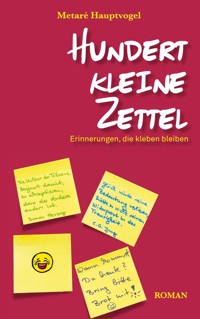 Hundert kleine Zettel - Metaré Hauptvogel - ebook