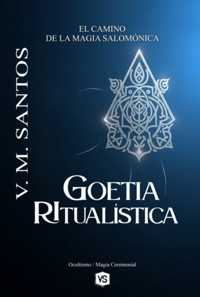 Goetia Ritualística - V. M. Santos/ Virginia Santos - ebook
