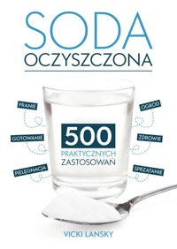 Soda Oczyszczona - 500 praktycznych zastosowań. Wyd 2 - Lansky Vicky - książka