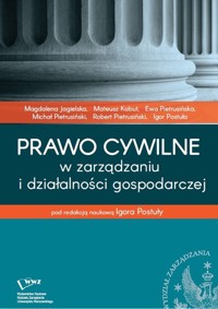 Prawo cywilne w zarządzaniu i działalności gospodarczej - Jagielska Magdalena, Kabut Mateusz, Pietrusińska Ewa, Pietrusiński Michał, Pietrusiński Robert, Post - książka