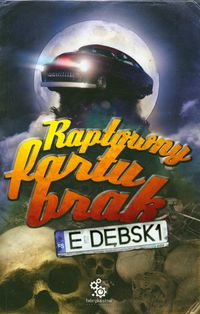 Raptowny fartu brak - Eugeniusz Dębski - książka