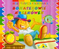 Bohaterowie kreskówek Moja pierwsza kolorowanka -  - książka