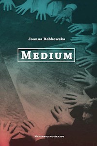 Medium - Dobkowska Joanna - ebook + książka