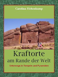 Kraftorte am Rande der Welt - Carolina Hehenkamp - ebook