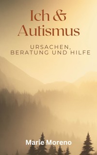 Ich und Autismus - Moreno Marie - ebook