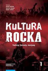 Kultura rocka 1 Twórcy, tematy, motywy -  - książka