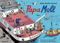 Papa Moll - Volle Kraft voraus! - Jürg Lendenmann - ebook