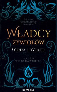 Władcy żywiołów. Woda i wiatr - Klaudia Wiktoria Streich - ebook