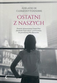Ostatni z naszych - De Clermont-Tonnerre Adelaide - książka