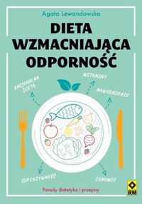 Dieta wzmacnijąca odporność - Agata Lewandowska - książka