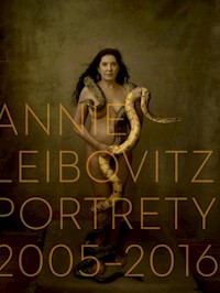 Annie Leibovitz Portrety 2005-2016 - Leibovitz Annie - książka