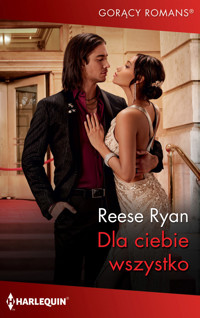 Dla ciebie wszystko - Reese Ryan - ebook