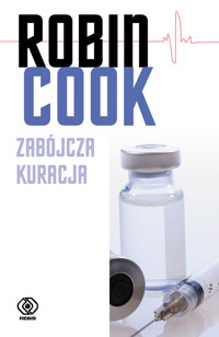 Zabójcza kuracja - Robin Cook - ebook + książka
