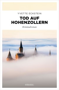 Tod auf Hohenzollern - Yvette Eckstein - ebook