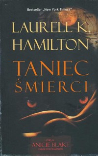 Taniec śmierci - Laurell K. Hamilton - ebook