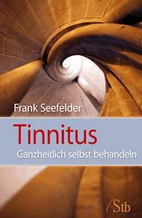 Tinnitus - Frank Seefelder - ebook