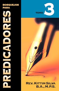Bosquejos para Predicadores Vol. III - Kittim Silva - ebook