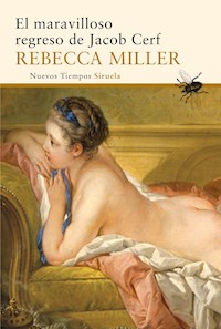 El maravilloso regreso de Jacob Cerf - Rebecca Miller - ebook