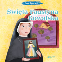 Święta Faustyna Kowalska. Seria Nasi Patroni - Elena Pascoletti - książka