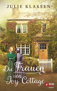 Die Frauen von Ivy Cottage - Julie Klassen - ebook