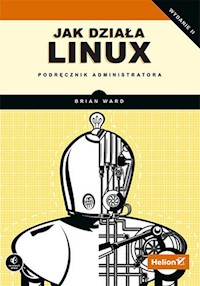 Jak działa Linux - Brian Ward - książka