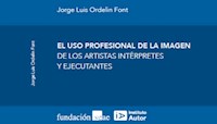 El uso profesional de la imagen de los artistas intérpretes y ejecutantes - Jorge Luis Ordelin Font - ebook