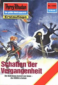 Perry Rhodan 1556: Schatten der Vergangenheit - Arndt Ellmer - ebook