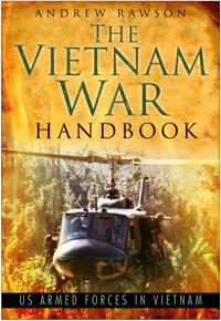 The Vietnam War Handbook - Rawson Andrew - ebook
