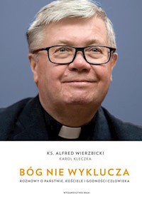 Bóg nie wyklucza - Kleczka Karol, Wierzbicki Alfred - książka