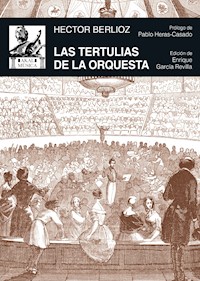 Las tertulias de la orquesta - Berlioz Hector - ebook