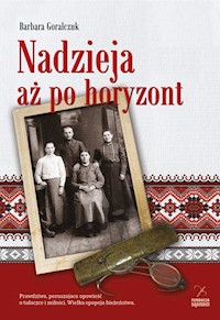 Nadzieja aż po horyzont - Goralczuk Barbara - książka