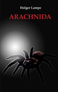 Arachnida - Holger Lampe - ebook