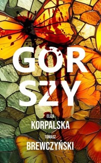Gorszy - Eliza Korpalska Tomasz Brewczyński - ebook + audiobook + książka