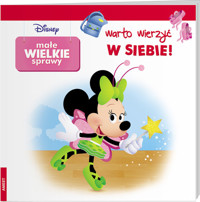 Małe Wielkie Sprawy Warto wierzyć w siebie! -  - książka