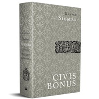 Civis Bonus Dobry Obywatel - Siemek Kasper - książka