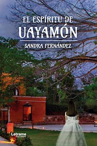 El espíritu de Uayamon - Sandra Fernández - ebook