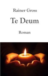 Te Deum - Rainer Gross - ebook