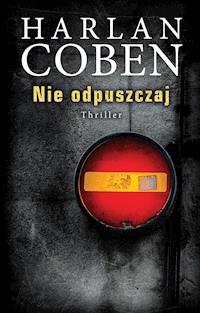 Nie odpuszczaj - Harlan Coben - ebook + audiobook + książka