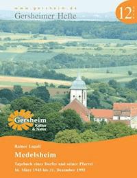 Medelsheim - Tagebuch eines Dorfes und seiner Pfarrei - Rainer Lagall - ebook