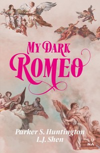 My Dark Romeo - L.J. Shen, Huntington Parker S. - książka