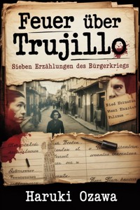 Feuer über Trujillo - Haruki Ozawa - ebook