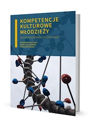 Kompetencje kulturowe młodzieży - Potyrała Katarzyna, Czerwiec Karolina, Kowal Stanisław - książka