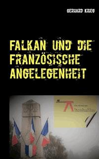 Falkan und die Französische Angelegenheit - Gerhard Krieg - ebook