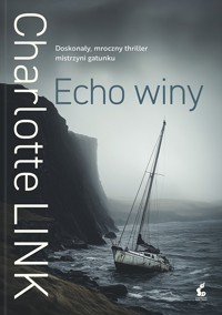 Echo winy - Charlotte Link - ebook + książka