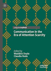 Communication in the Era of Attention Scarcity -  - ebook