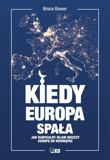Kiedy Europa spała - Bruce Bawer - książka