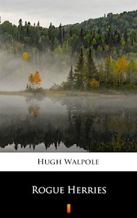 Rogue Herries - Hugh Walpole - ebook