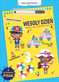 Małe bystrzaki. Zadania do ścierania. Wesoły dzień - zbiorowa praca - książka