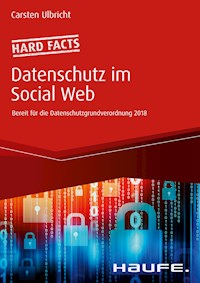 Hard facts Datenschutz im Social Web - Carsten Ulbricht - ebook
