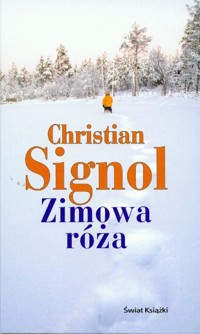 Zimowa róża - Christian Signol - ebook